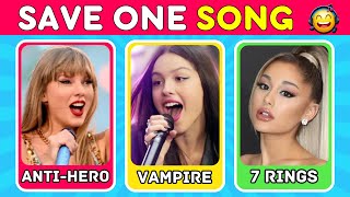 SAVE ONE SONG  Most Popular Songs EVER 🎵  Music Quiz [upl. by Aihsenak716]