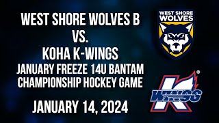 January Freeze 14U Bantam Championship Game  West Shore Wolves vs KOHA KWings 11424 [upl. by Tuneberg273]