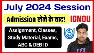 Ignou July 2024 Session Exam Assignment Classes Study Material ABC ID amp DEB ID  IGNOU Updates [upl. by Jt90]