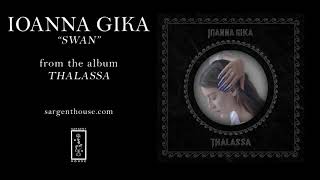 Ioanna Gika quotSwanquot Official Audio [upl. by Trebor283]