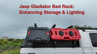 Jeep Gladiator Bed Rack Enhancing Storage amp Lighting [upl. by Konrad639]