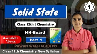 Solid State Class 12th Chemistry Part 1 [upl. by Tnilc]