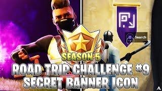 SECRET BANNER ICON LOCATION Week 9 Road Trip Challenges Fortnite Season 5 [upl. by Bartholemy730]