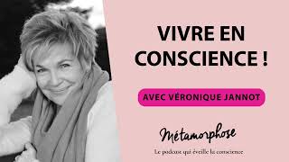 447 Véronique Jannot  Vivre en conscience [upl. by Leahcin]