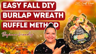 Create a Cozy Fall Burlap Wreath Step by Step Ruffle Method Tutorial [upl. by Akitan]