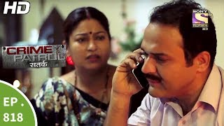 Crime Patrol  क्राइम पेट्रोल सतर्क  Ep 818  Case 40  2017Part 2  17th Jun 2017 [upl. by Ettenuj]