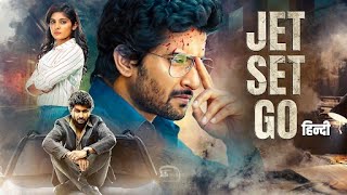 JET SET GO हिंदी Superhit South Thriller Movie  Nani Nivetha Thomas Surbhi  New Movie 2024 [upl. by Porcia]