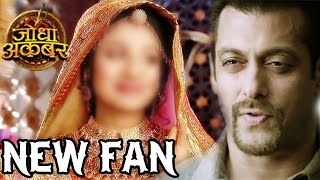 Jodha Akbar  OMG Who is this NEW FAN of Salman Khan [upl. by Seta467]