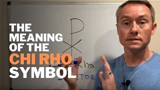 The Meaning of the Chi Rho Symbol [upl. by Rossie907]