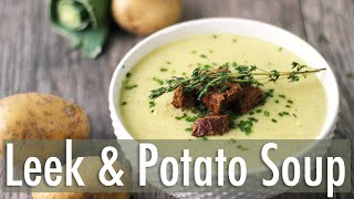 Creamy Leek and Potato Soup  Healthy Vegan Recipe [upl. by Masao]