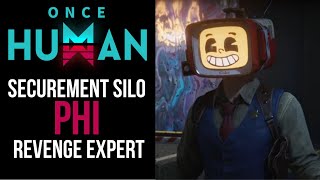 Once Human  Bounty Quest  Revenge Expert  Securement Silo PHI [upl. by Evot539]