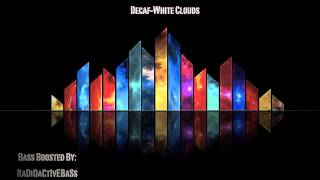 DecafWhite Clouds Bass Boosted HQ [upl. by Nosduj786]