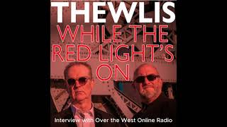 Thewlis Interview with Maria McCormack on Over the West Online Radio [upl. by Bethanne]