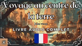 Voyage au centre de la terre Livre audio complet Français [upl. by Zebulen692]