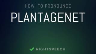 Plantagenet  How to pronounce Plantagenet [upl. by Elyse]