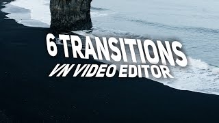 6 Vn Video Editor Transitions you need to try [upl. by Grady431]