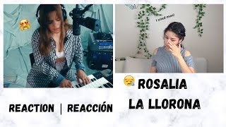 ROSALIA La Llorona LIVE REACTION  I am late but it was worth it 😢 [upl. by Ekaj488]