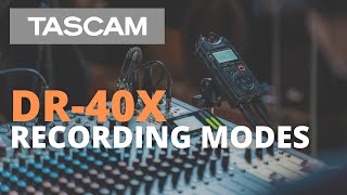 TASCAM DR40X  Recording Modes [upl. by Dutch]