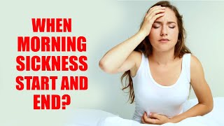 When Does Morning Sickness Start – Morning Sickness Symptoms  Signs and Nausea Vomiting [upl. by Eniawed471]