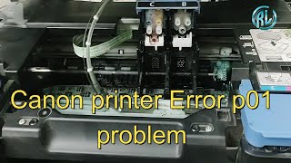 Canon printer Error p01 problem [upl. by Remmus]