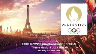 EPIC Paris 2024 Olympics OFFICIAL Theme Music Broadcasting  Full Version Olympic song [upl. by Kristof]