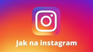 9 Jak na Instagram  Uživatelské jméno na Instagramu [upl. by Ytsanyd]