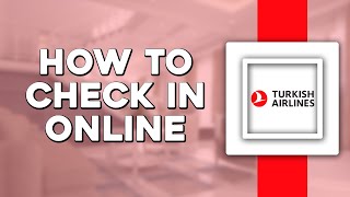 How To Check In Online on Turkish Airlines Easiest Way​​​​​​​ [upl. by Hinch159]