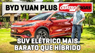 BYD Yuan Plus SUV ELÉTRICO anda como VW Tiguan e tem PREÇO DE HÍBRIDO [upl. by Zoarah]