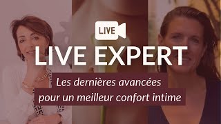 LIVE  Les dernières avancées pour un meilleur confort intime w valerieleduc7416 [upl. by Jecon]