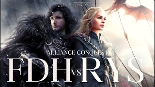 Game of Thrones Winter Is Coming  ULTIMATE CONQUEST CLASH BETWEEN FDH AND RYS [upl. by Nilecoj853]