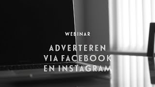 Webinar Adverteren via Facebook en Instagram [upl. by Alonso]