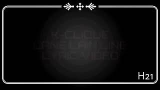 KCLIQUE  Lane Lain Line  Lirik [upl. by Sigismond]