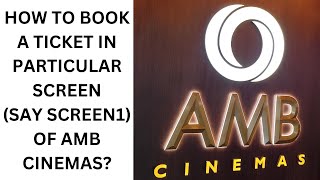 HOW TO BOOK TICKET IN A PARTICULAR SCREEN OF AMBCINEMAS  BEST CINEMAS IN HYDERABAD VLOG [upl. by Olsen]