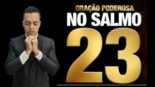 Oração Diária salmos 23 [upl. by Drofwarc372]