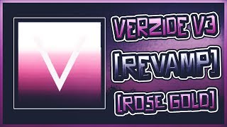 ❌VERZIDE V3 REVAMP ROSE GOLD 128X❌ [upl. by Barbaresi]