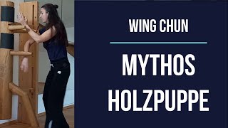 Mythos Holzpuppe Wing Chun Wing Tsun Kung F [upl. by Callie]