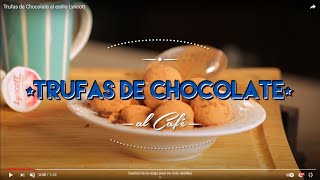 Trufas de Chocolate al estilo Lyncott® [upl. by Ahab]