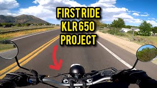 Kawasaki KLR650 Project Bike  Ep 4  FIRST RIDE Runs Great [upl. by Nysila]