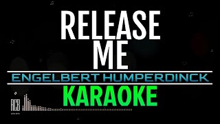 RELEASE ME  ENGELBERT HUMPERDINCK  KARAOKE [upl. by Layton342]