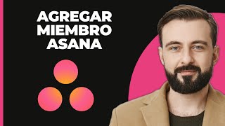 Cómo agregar un miembro del equipo a Asana [upl. by Chadbourne]