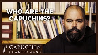 Who are the Capuchins Ask a Capuchin  Capuchin Franciscans [upl. by Pernell]