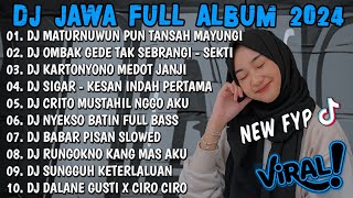 DJ JAWA TERBARU 2024 FULLBASS  DJ MATURNUWUN PUN TANSAH MAYUNGI🎶DJ NRESNANI FULL ALBUM VIRAL 2024 [upl. by Mariquilla]