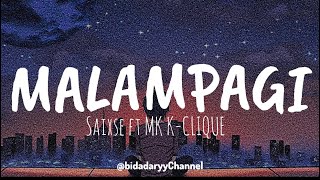 MALAMPAGI  SAIXSE FT MK KCLIQUE  LIRIK [upl. by Auhso28]