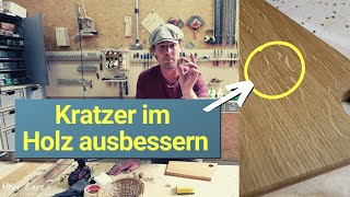 Kratzer im Holz ausbessern Mit diesem einfachen Trick klappt es [upl. by Sternlight]