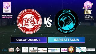 Colchoneros  Bar Battaglia  6a giornata Lega Elite  Dia Swee Series [upl. by Leigh]