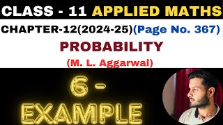 6 Example solution l Chapter 12 l PROBABILITY l Class 11th Applied Maths l M L Aggarwal 202425 [upl. by Ahsasal]