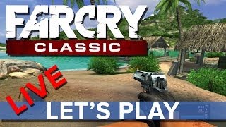 Far Cry Classic  Eurogamer Lets Play LIVE [upl. by Nylaf504]