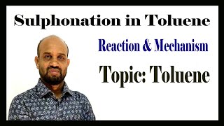 Lesson 5 Sulphonation in Toluene amp Mechanism  Topic Toluene  Organic Chemistry [upl. by Hnamik]