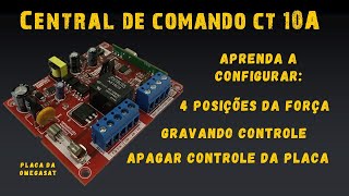 COMO FUNCIONA a CENTRAL COMANDO CT 10A da OMEGASAT COMO CONFIGURAR força GRAVAR e APAGAR CONTROLE [upl. by Ericka944]