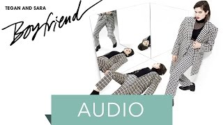 Tegan amp Sara  Boyfriend Official Audio [upl. by Ahtael]